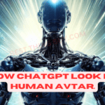 If ChatGPT is Human: How I Will Look?